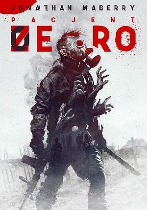 Pacjent zero by Jonathan Maberry