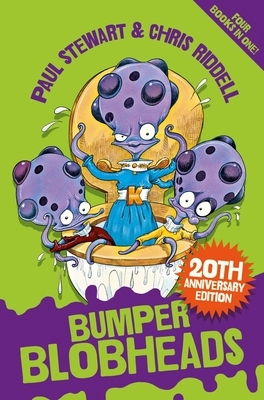 Bumper Blobheads by Paul Stewart, Chris Riddell