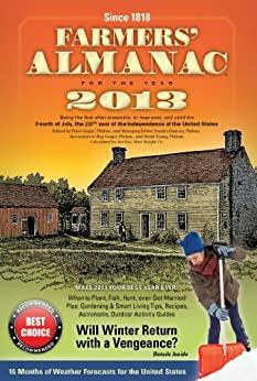 2013 Farmers' Almanac by Sondra Duncan, Peter Geiger