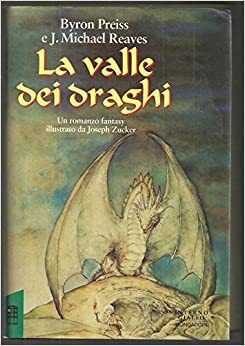 La Valle dei Draghi by J Michael Reaves, Byron Preiss