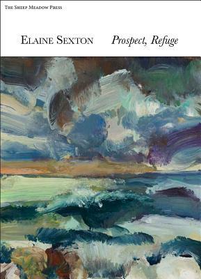 Prospect/Refuge by Elaine Sexton