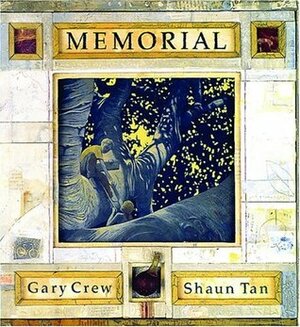 Memorial by Shaun Tan, Gary Crew