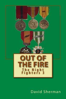 Out of the Fire by David Sherman