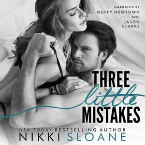 Three Little Mistakes by Nikki Sloane