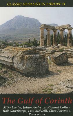 The Gulf of Corinth by M. R. Leeder, Richard Collier, Julian Andrews