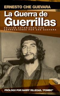 La Guerra de Guerrillas by Ernesto Che Guevara, Brian Loveman, Thomas M. Davies Jr.