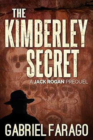 The Kimberley Secret by Gabriel Farago