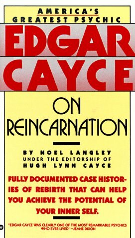 Edgar Cayce on Reincarnation by Hugh Lynn Cayce, Noel Langley
