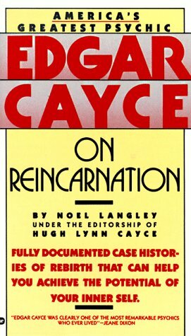 Edgar Cayce on Reincarnation by Noel Langley, Hugh Lynn Cayce