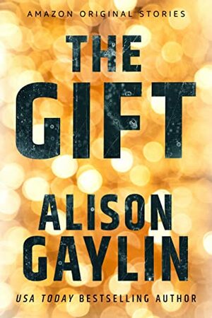 The Gift by Alison Gaylin
