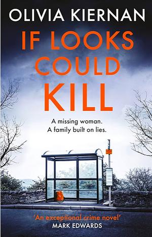 If Looks Could Kill: Innocence Is Nothing. Appearance Is Everything. (Frankie Sheehan 3) by Olivia Kiernan