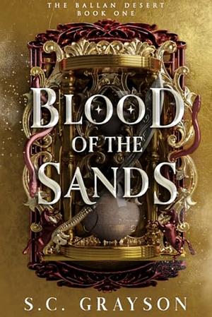 Blood of the Sands by S.C. Grayson