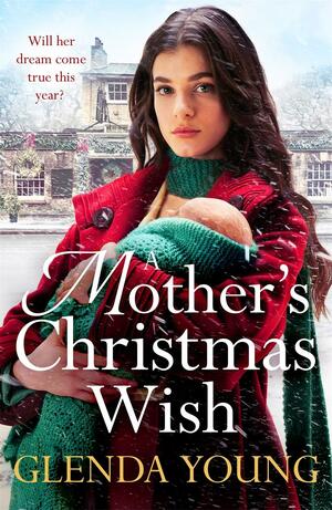 A Mother's Christmas Wish by Glenda Young