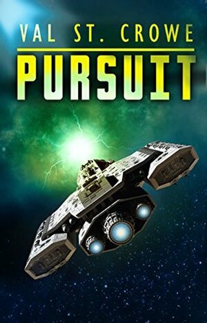 Pursuit by Val St. Crowe