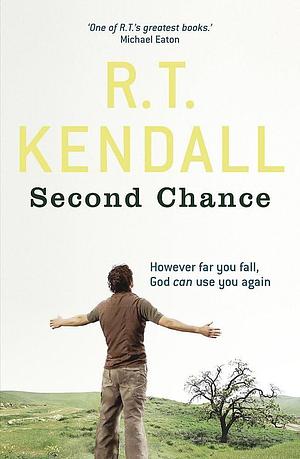 Second Chance by R. T. Kendall