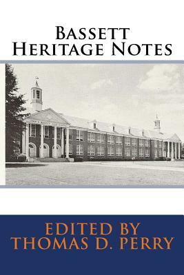 Bassett Heritage Notes by Thomas D. Perry