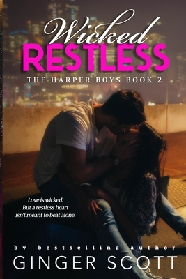 Wicked Restless by Ginger Scott