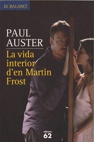 La vida interior d'en Martin Frost by Albert Nolla Cabellos, Paul Auster