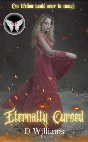 Eternally Cursed by D. Williams