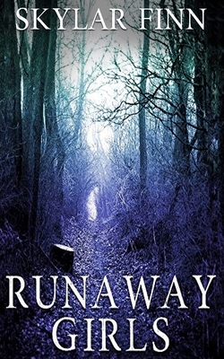 Runaway Girls by Skylar Finn