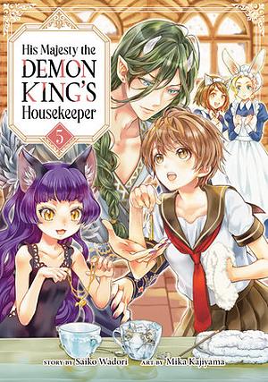 His Majesty the Demon King's Housekeeper Vol. 5 by Saiko Wadori