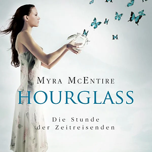 Die Stunde der Zeitreisenden by Myra McEntire