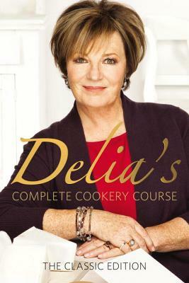 Delia Smith's Complete Cookery Course by Delia Smith