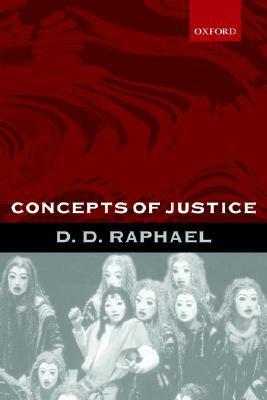 Concepts of Justice by D.D. Raphael