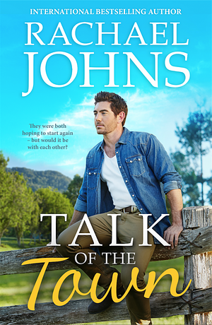 Talk of the Town by Rachael Johns