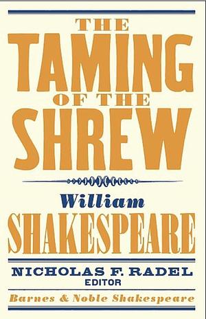 The Taming of the Shrew by William Shakespeare