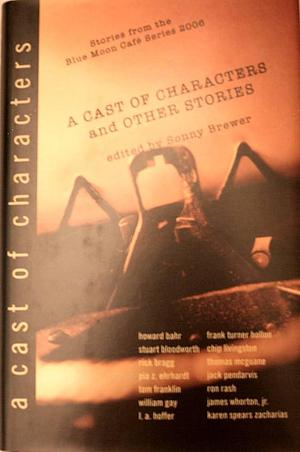 A Cast of Characters and Other Stories by Sonny Brewer