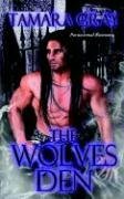 The Wolves Den by Tamara Gray