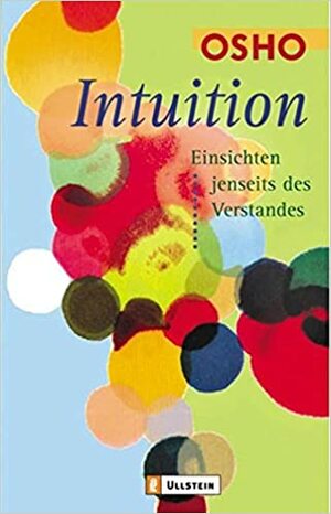 Intuition: Einsichten jenseits des Verstandes by Osho