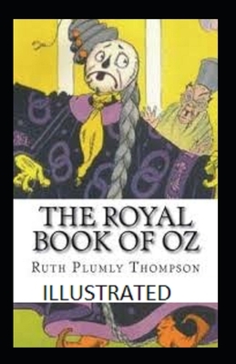 The Royal book of Oz Illustrated by Ruth Plumly Thompson