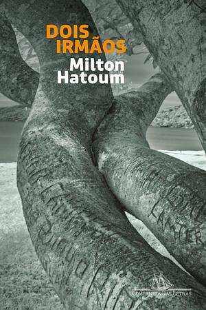 Dois Irmãos by Milton Hatoum