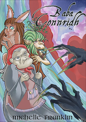 Baba Connridh: A Frewyn Fable by Michelle Franklin