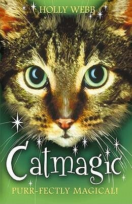 Catmagic by Holly Webb