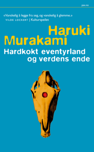 Hardkokt eventyrland og verdens ende by Haruki Murakami