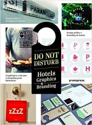 Do Not Disturb: Hotel Graphics & Branding by Wang Shaoqiang