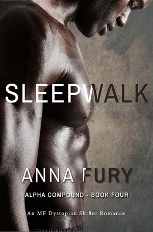 Sleepwalk by Anna Fury