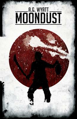 MoonDust by A. G. Wyatt