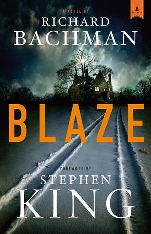 Blaze by Stephen King, Richard Bachman