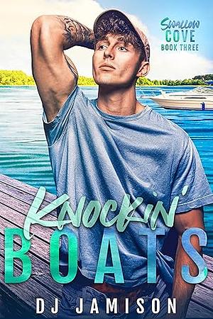 Knockin' Boats by D.J. Jamison