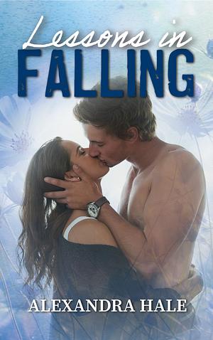 Lessons In Falljng by Alexandra Hale