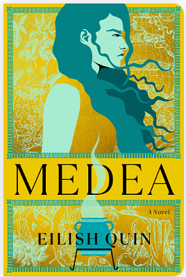 Medea by Eilish Quin
