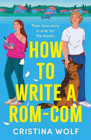 How to Write a Rom-Com by Cristina Wolf