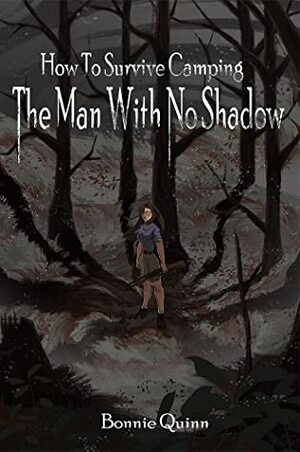 The Man With No Shadow by Bonnie Quinn