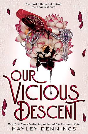 Our Vicious Descent by Hayley Dennings