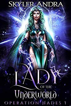 Lady of the Underworld by Skyler Andra