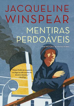 Mentiras perdoáveis by Jacqueline Winspear